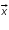 «math xmlns=¨http://www.w3.org/1998/Math/MathML¨»«mover accent=¨true¨»«mi»x«/mi»«mo»§#8594;«/mo»«/mover»«/math»
